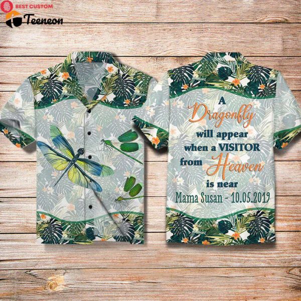 A Dragonfly Will Appear When A Visitor From Heaven Is Near – Personalized All Over Print Hawaiian Shirt – Memorial