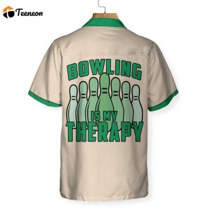 Bowling Is My Therapy Hawaiian Shirt