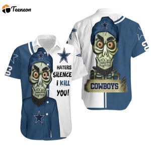 Funny Dallas Cowboys Haters I Kill You Cowboys 3D Hawaiian Shirt