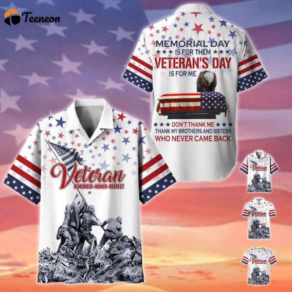 Premium Memorial Day Is For Them Veteran’s Day Is For Me Polo And Hawaii Shirt For Men And Women