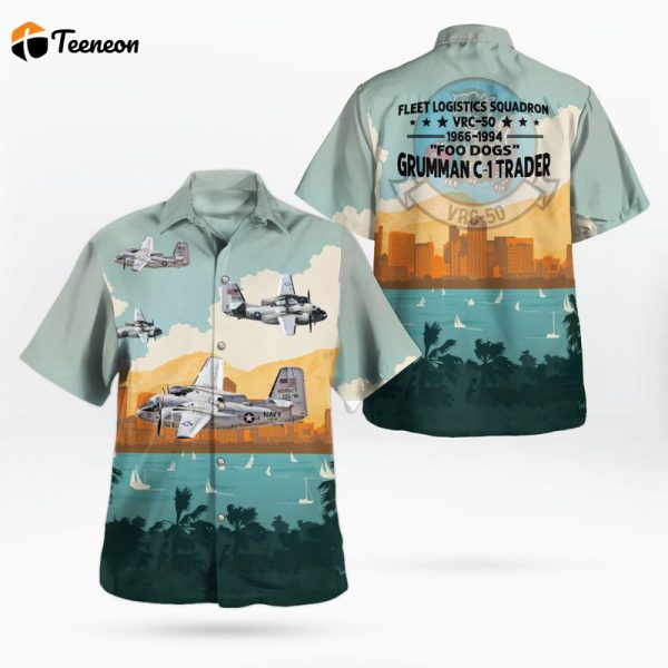 US Navy Grumman C-1 Trader Of VRC-50 Foo Dogs Hawaiian Shirt Gift for Dad Father Days