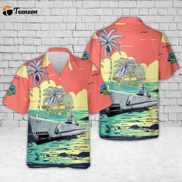 US Navy USS Flasher (SS-249) Gato-class submarine In WWII Hawaiian Shirt Gift for Dad Father Days